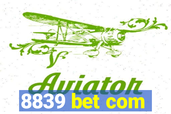 8839 bet com